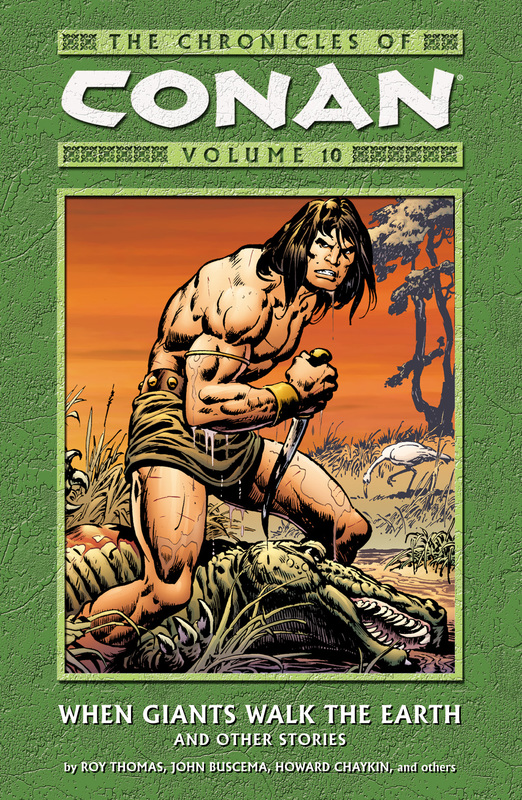 The Chronicles of Conan v10 - When Giants Walk the Earth and Other Stories (2006)