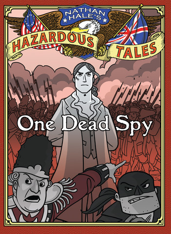 Nathan Hale's Hazardous Tales - One Dead Spy (2012)