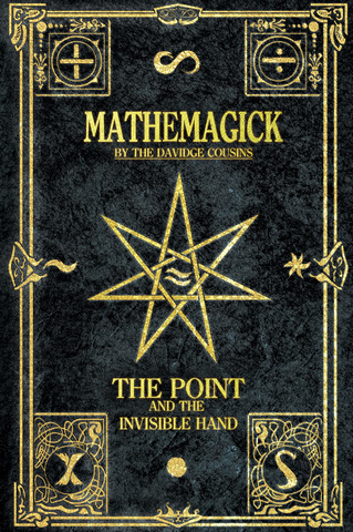 Mathemagick - The Point and the Invisible Hand (2014)