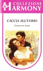 Charlotte Lamb - Caccia all'uomo (1985)