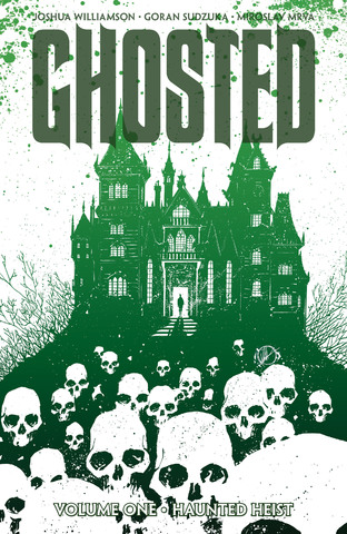 Ghosted v01 - Haunted Heist (2013)
