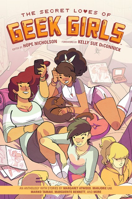 The Secret Loves of Geek Girls (2016, expanded edition)