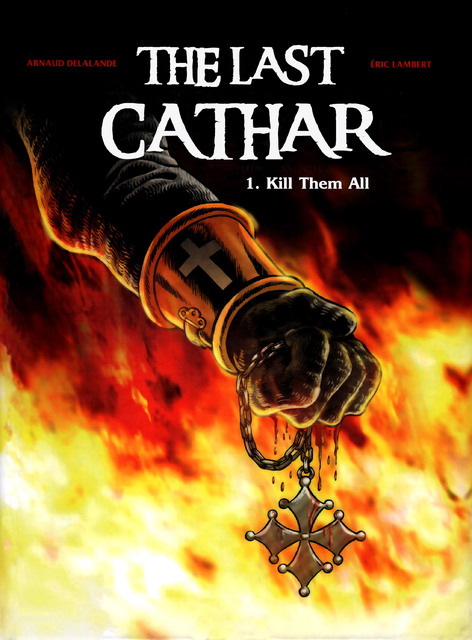 The Last Cathar v1-v4 (2010-2016)