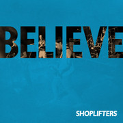 [Slika: Shoplifters_Believe_EP_cover.jpg]