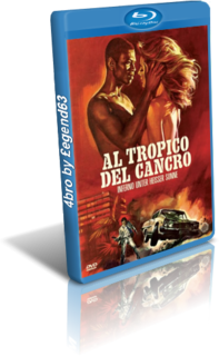 Al tropico del cancro (1972).mkv BDRip 720p x264 AC3/DTS iTA-ENG