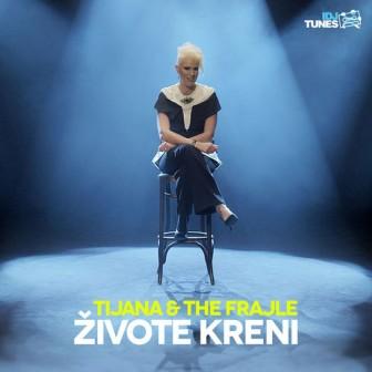 [Slika: Tijana_The_Frajle-_Zivote_Kreni-folder.jpg]