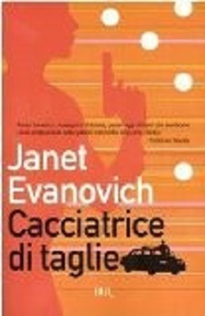 Janet Evanovich - Cacciatrice di taglie (2004)