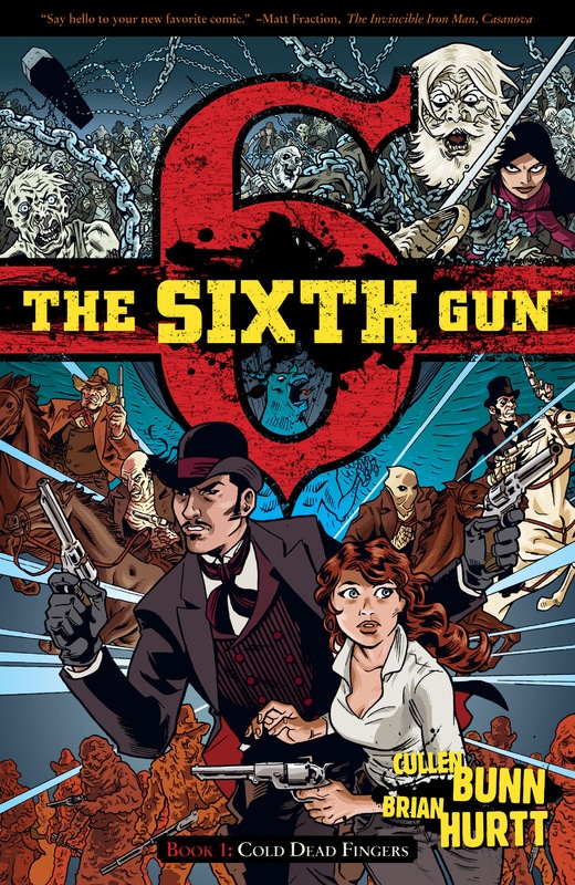The Sixth Gun v01 - Cold Dead Fingers (2011)