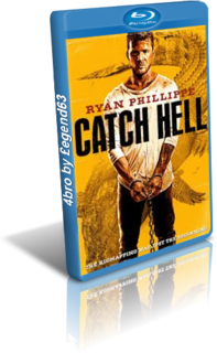 Catch hell (2014).mkv BDRip 576p x264 AC3 iTA-ENG
