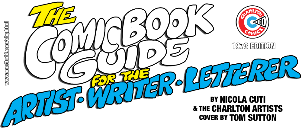 The Comic Book Guide for the Artist • Writer • Letterer