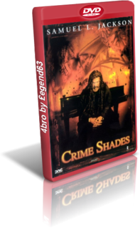 Crime shades (2001).avi DvdRip AC3 iTA-ENG Sub iTA