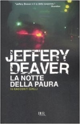 Jeffery Deaver - La notte della paura. 16 racconti gialli (2009)