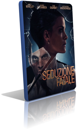 Seduzione Fatale (2016) FullHD 1080p HEVC DTS ITA AC3 ENG Seduzione Fatale (2016) FullHD 1080p HEVC DTS ITA AC3 ENG