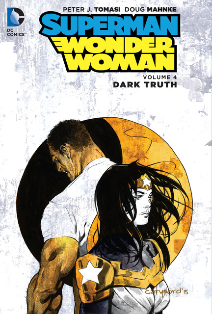 Superman - Wonder Woman v04 - Dark Truth (2016)