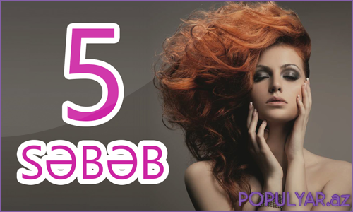 Saç yağlanmasının 5 səbəbi (Video) Saç yağlanmasının 5 səbəbi (Video)