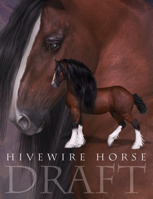 HiveWire Horse – Draft