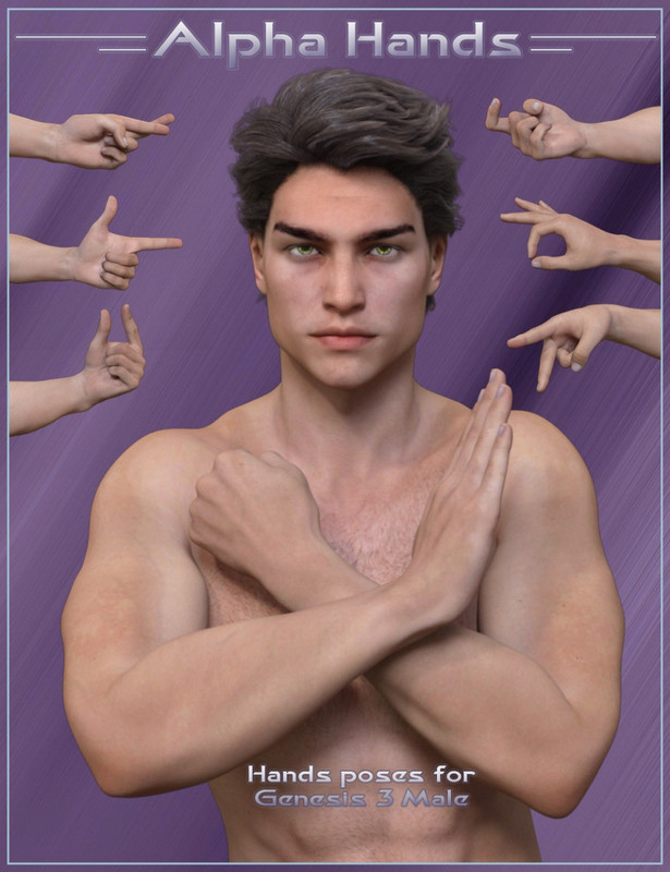 Alpha Hands – Hands Poses for Genesis 3 Male